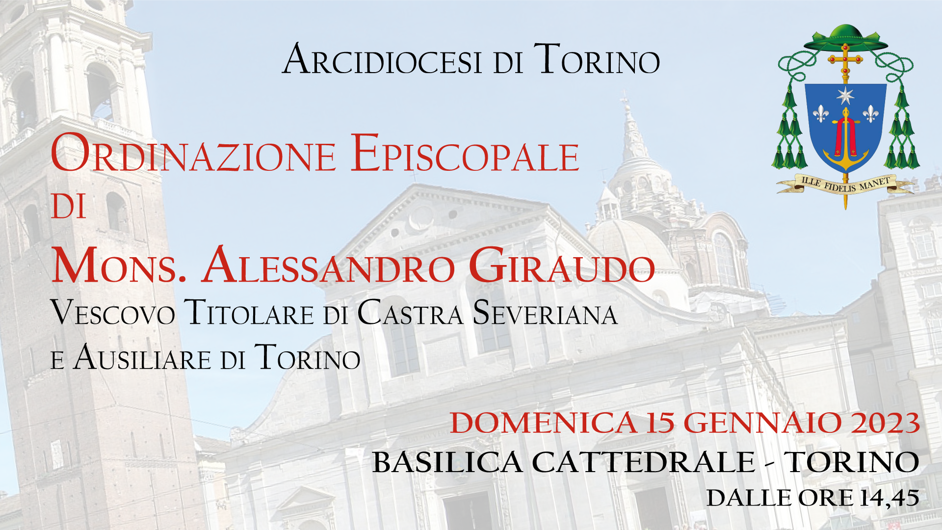 VIDEO - Ordinazione Episcopale del Vescovo Ausiliare S.E.R. Mons. Alessandro Giraudo